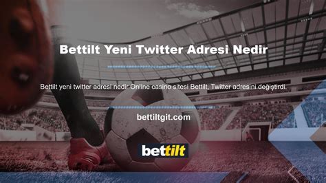 Bettilt Nedir ve Nasıl Kullanılır